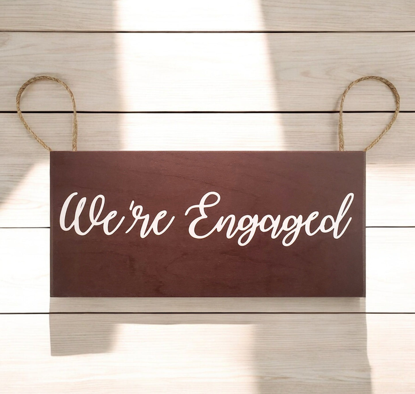 We're Engaged Sign