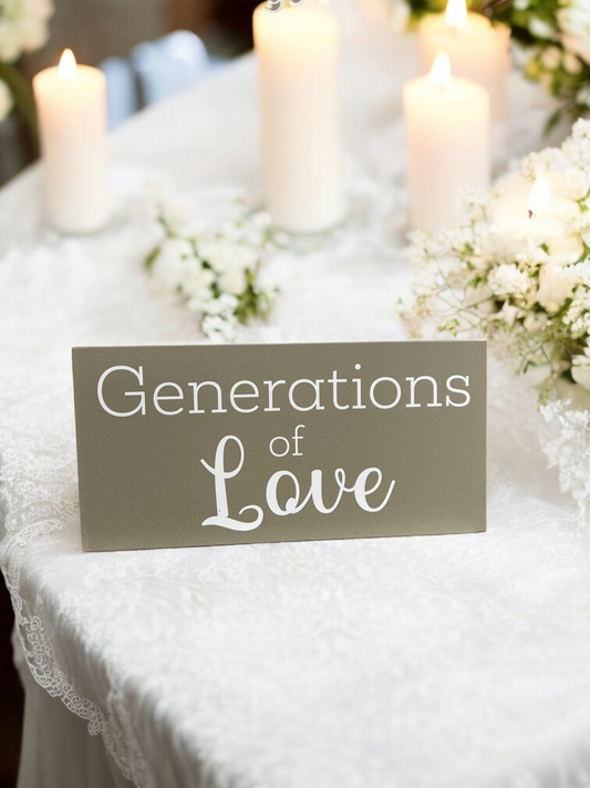 Generations of Love, Memorial Wedding Sign